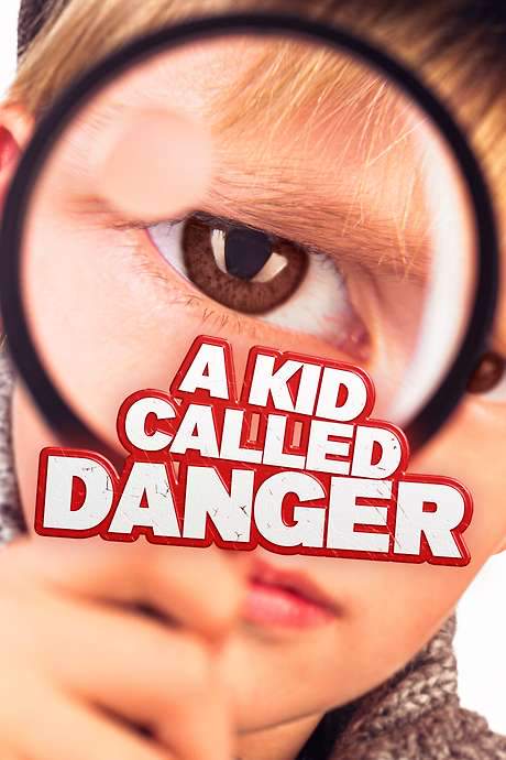 A Kid Called Danger